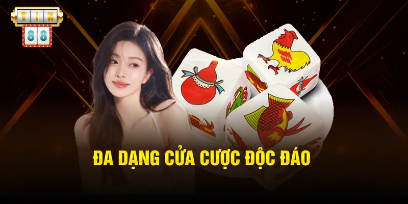 Đa dạng cửa cược độc đáo