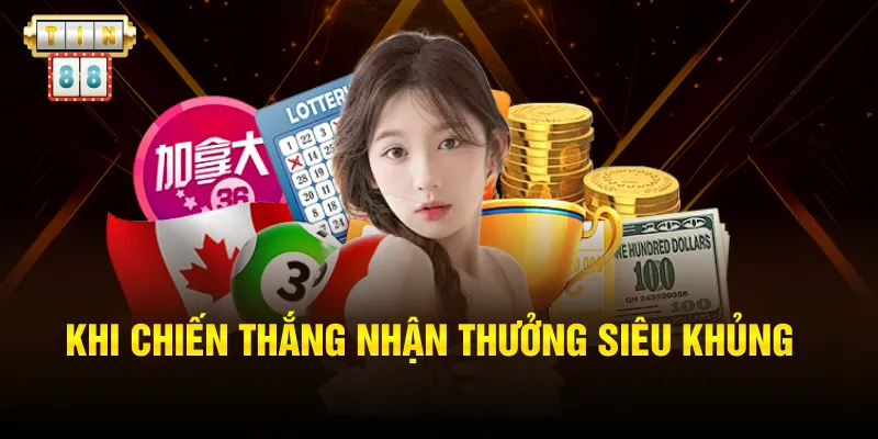 Khi chiến thắng nhận thưởng siêu khủng 